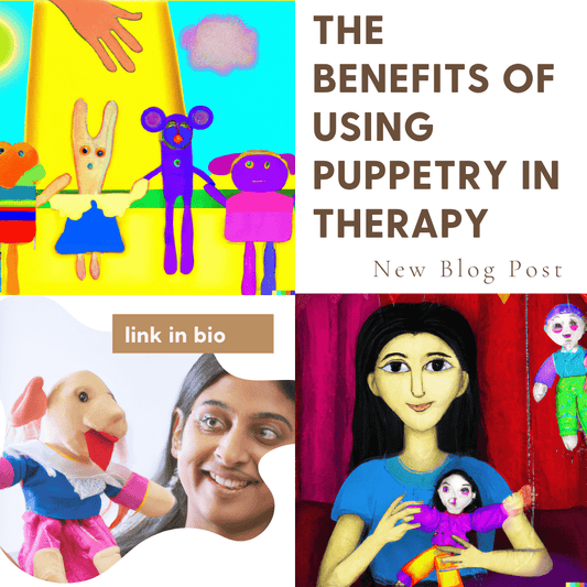 The benefits of using puppetry in therapy: How it can help children and adults alike