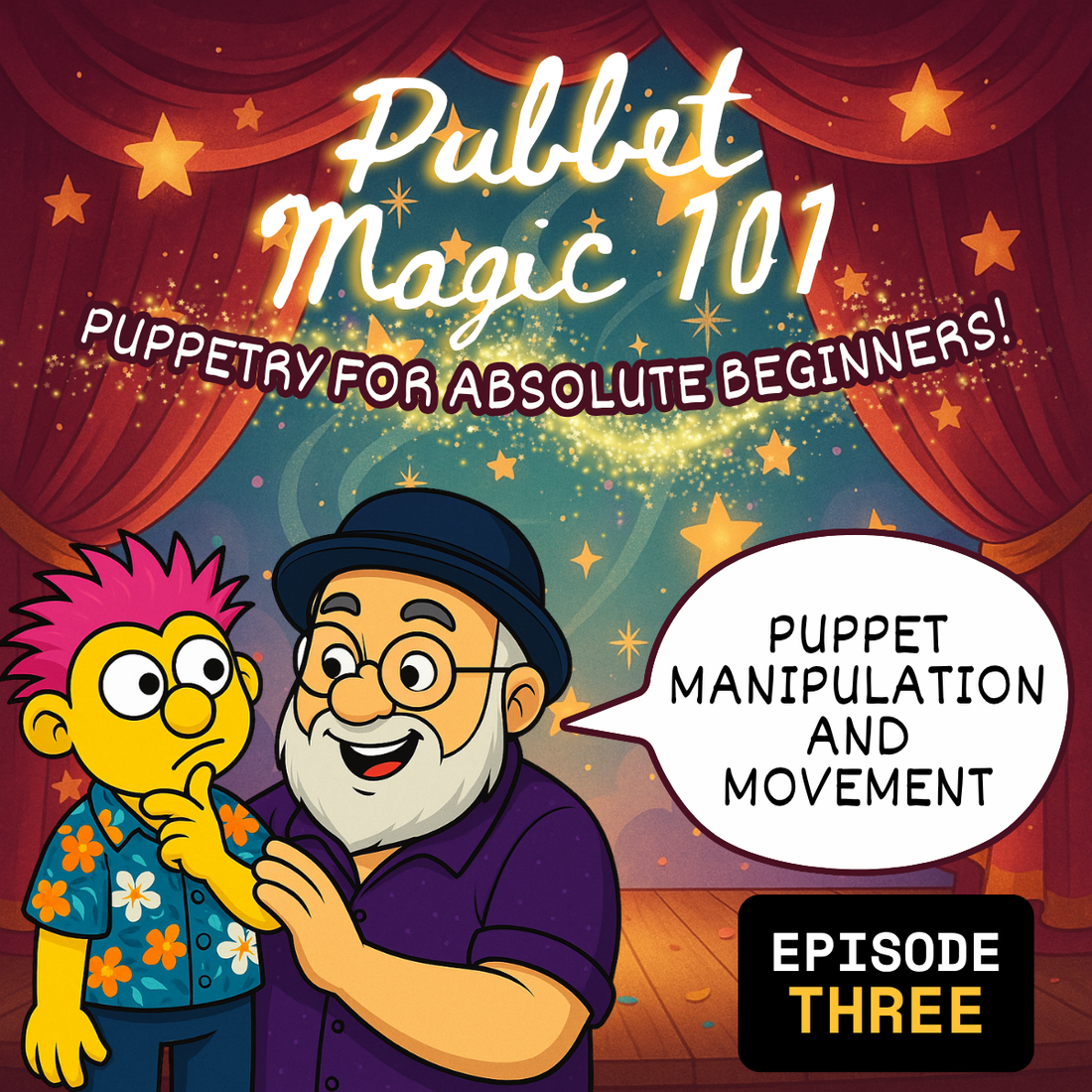 Pubbet Magic 101 – Episode 3: Puppet Manipulation and Movement